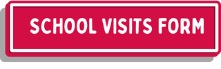 School Visits Form