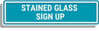 Stained Glass Sign Up