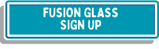 Fusion Glass Sign Up